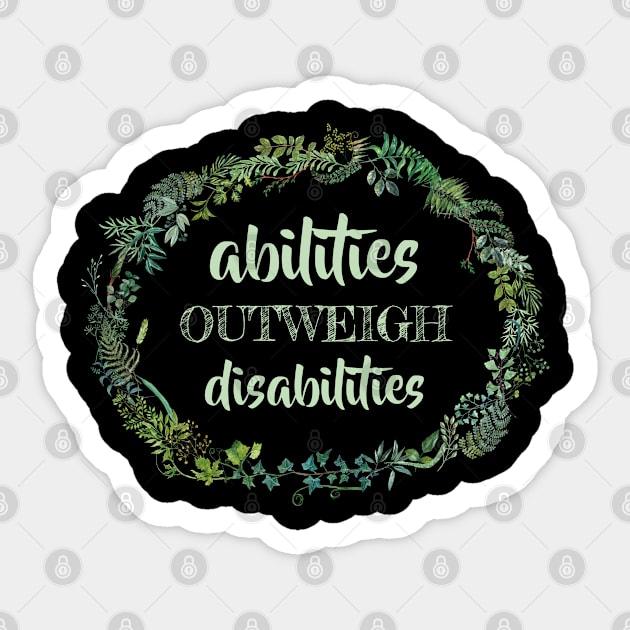 Abilities outweigh disabilities SPED Special Education Teacher educators gift Sticker by MrTeee